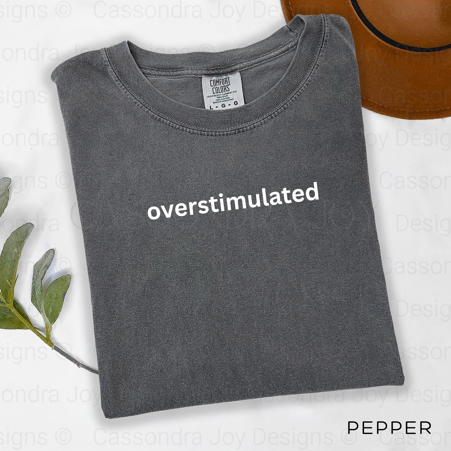 Overstimulated Comfort Colors Shirt