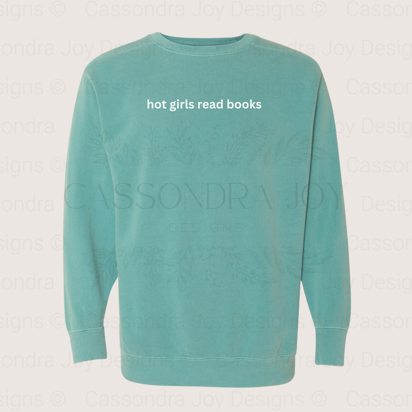 Hot Girls Read Books Comfort Colors Sweatshirt