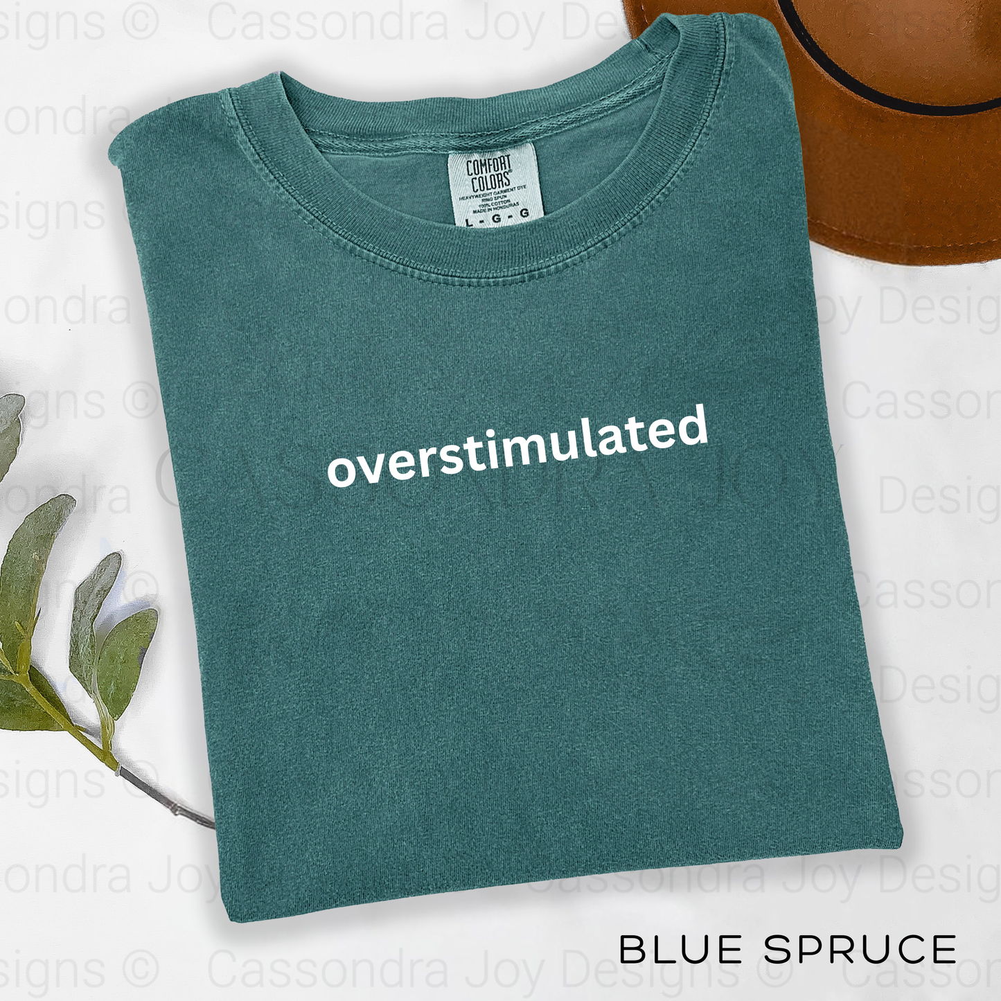 Overstimulated Comfort Colors Shirt