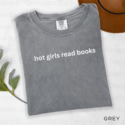 Hot Girls Read Books Comfort Colors Shirt