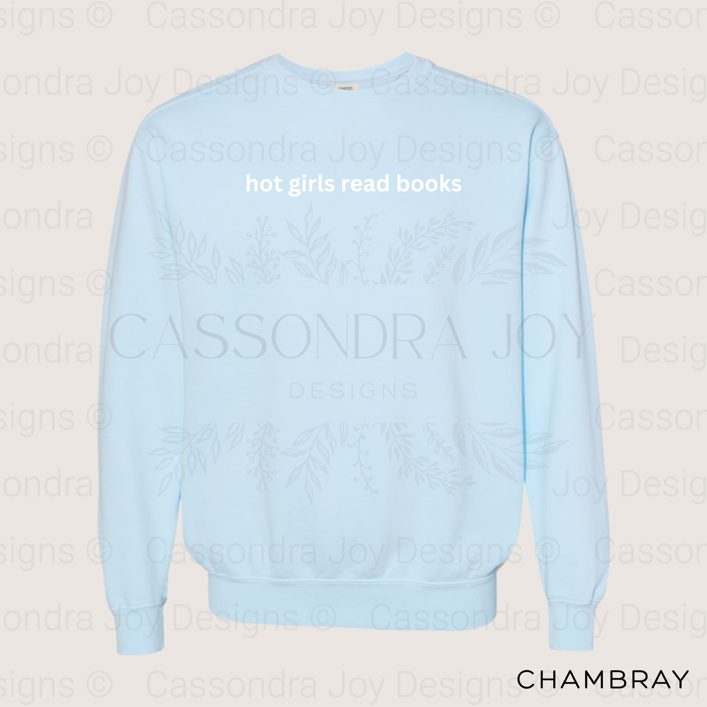 Hot Girls Read Books Comfort Colors Sweatshirt