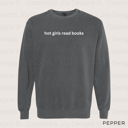 Hot Girls Read Books Comfort Colors Sweatshirt