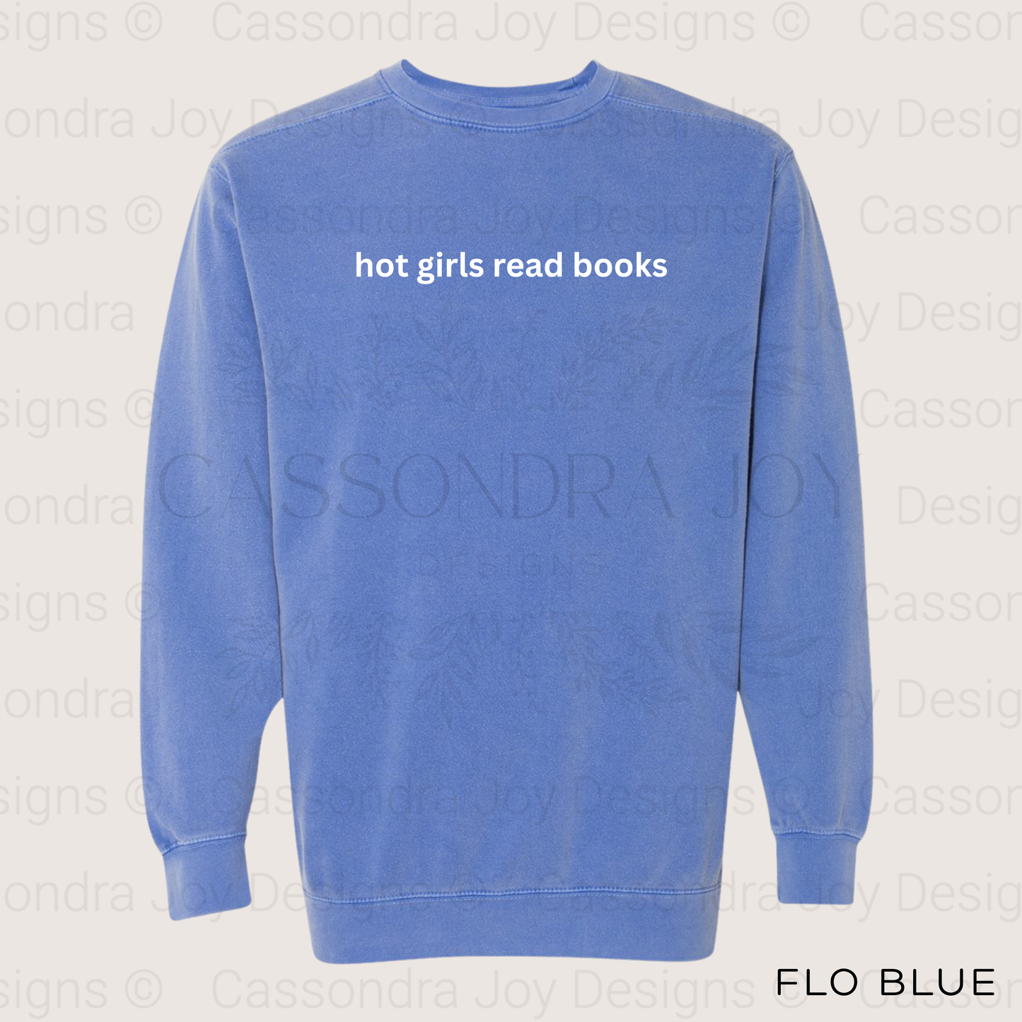 Hot Girls Read Books Comfort Colors Sweatshirt