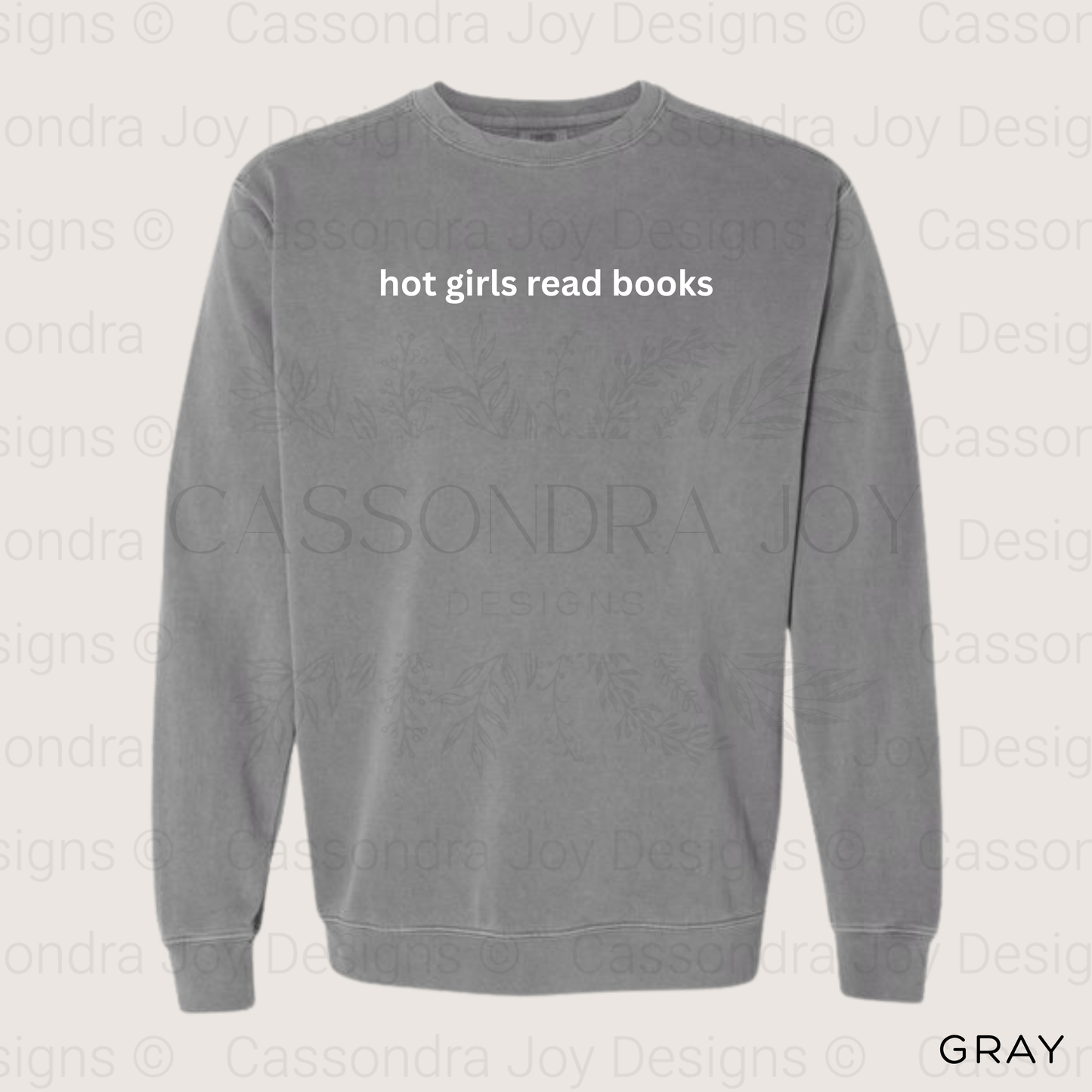 Hot Girls Read Books Comfort Colors Sweatshirt