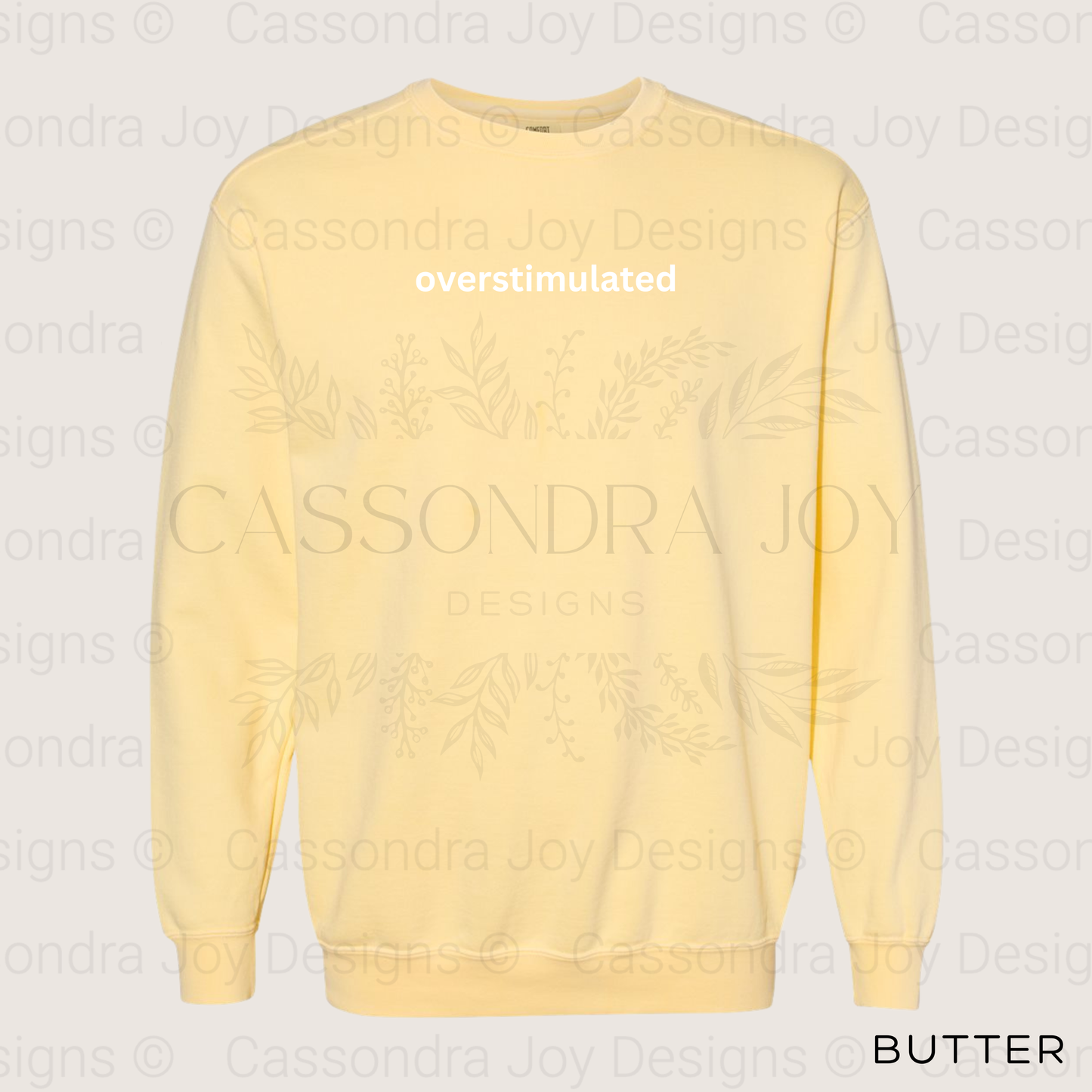 Overstimulated Comfort Colors Sweatshirt