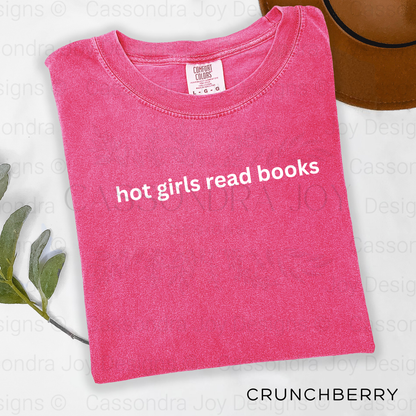 Hot Girls Read Books Comfort Colors Shirt