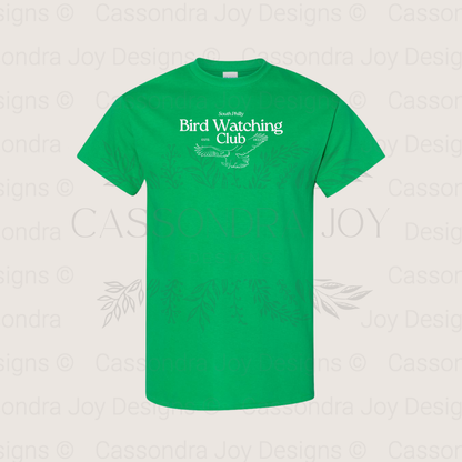 South Philly Bird Watching Club Shirt